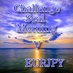 ChallengeScalMorning V EURJPY_ver2.01 for GEM
